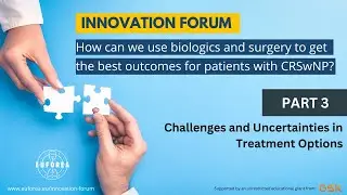 Part 3 | Challenges and Uncertainties in Treatment Options