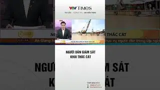 Người dân giám sát khai thác cát#shorts
