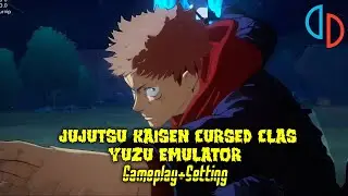 GamePlay+Setting Game Jujutsu Kaisen cursed class|Yuzu Emulator|7+Gen2|Poco F5|Offline|
