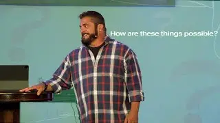 How are these things possible? | Kenney Linhart | HighPoint Church