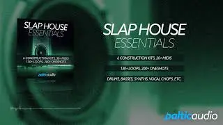 Slap House Essentials (6 Kits, 130+ Loops, 200+ Oneshots, 30+ MIDIs) - Slap House Sample Pack