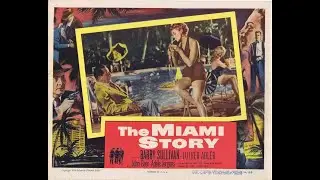 The Miami Story (1954)