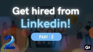 Get Hired using LinkedIn! (Part-2)🤩 