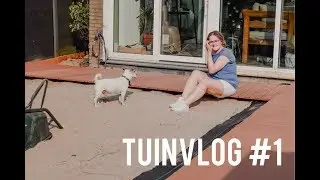TUINVLOG #1 | Verbouwing van onze achtertuin