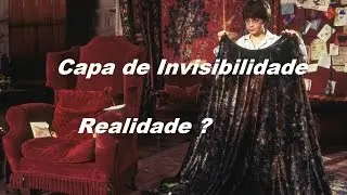 Capa de invisibilidade // Harry Potter - É possível ?