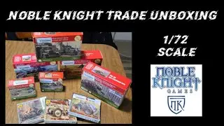 Noble Knight 1/72 scale Trade Unboxing