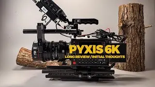Pyxis 6k is here, was it worth the wait? Its a long one..