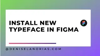 How to Install NEW TYPEFACE in FIGMA | Figma