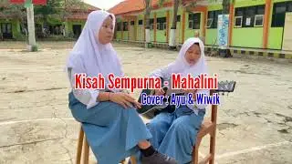 Kisah Sempurna - Mahalini | Cover Ayu dan Wiwik