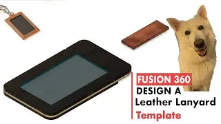 Using Fusion 360 To Create a Leather Lanyard Wallet