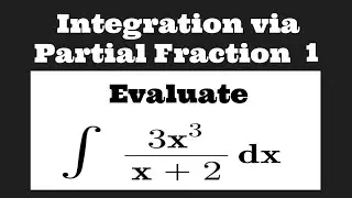 Integration by Partial Fraction 1 | Integration Calculus 