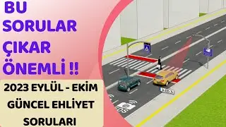 EN YENİ EHLİYET SORULARI / 2023 EYLÜL ÇIKMIŞ EHLİYET SORULARI / EHLİYET SINAV SORULARI 2023