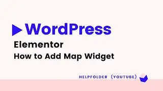 WordPress - How to Add Map Widget using Elementor Page Builder