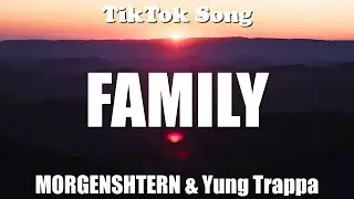 MORGENSHTERN & Yung Trappa - FAMILY (Lyrics) - TikTok Song