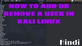 how to add or remove  a user in kali linux 2020 in hindi