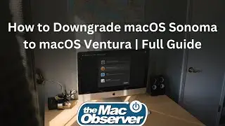 How to Downgrade macOS Sonoma to macOS Ventura | Full Guide