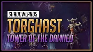 Torghast, Tower of the Damned Gameplay - IT'S SO GOOD - World of Warcraft: Shadowlands
