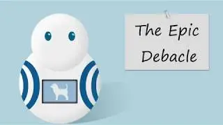 The Epic Debacle