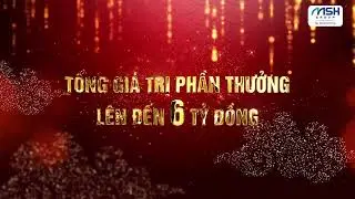 [MSH GROUP] THI ĐUA VƯỢT NGƯỠNG, TIẾN BƯỚC VINH QUANG
