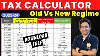 Income Tax Calculator | New Tax Regime Vs Old Tax Regime | Budget 2023 Income Tax Slabs