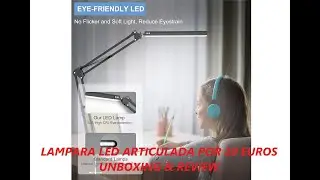 Lámpara LED de escritorio articulada de arquitecto para estudiar. USB. Unboxing and review