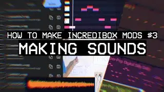 How To Make An Incredibox Mod (Series) | #3 Making Sounds