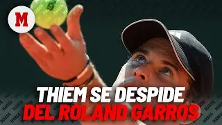 Dominic Thiem se despide del Roland Garros ante la ovación del público I MARCA