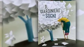 IL GIARDINIERE DEI SOGNI - Lettura animata