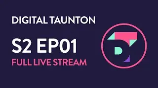 Digital Taunton S02E01 Live Stream