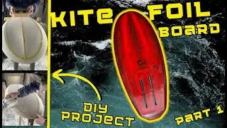 How to build a kitefoil board | part 1
