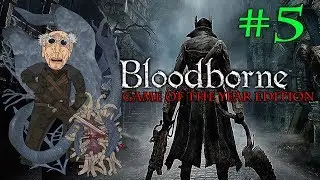 Bloodborne - GOTY - Blind Run 5