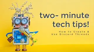 2MTT - How to Create & Use Discord Threads