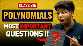 Class 9th Polynomials - Most Important Questions 🔥 | 