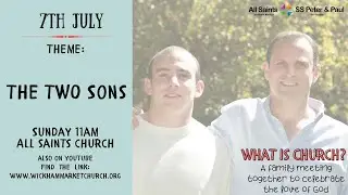 Service at All Saints Church 7th July 11am
