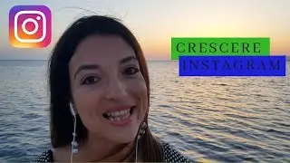 Come Crescere Organicamente su INSTAGRAM (No Bot ma Follower Reali)
