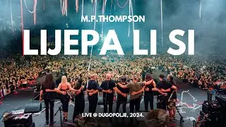 M. P. Thompson - Lijepa li si (Dugopolje Live)