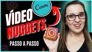 Como Fazer VÍDEO NUGGETS no Canva para Instagram – Vídeo Personalizado para Feed Instagram