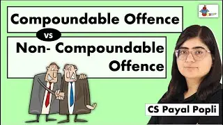 Compoundable & Non-Compoundable Offences | Compoundable vs Non- Compoundable | Section 320 CrPC
