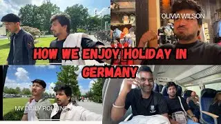 How we spend holiday in Germany | Student
