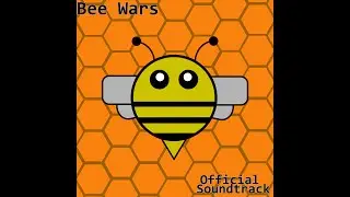 Bee Wars. Пчелиные Войны. Official Soundtrack. Официальный Саундтрек