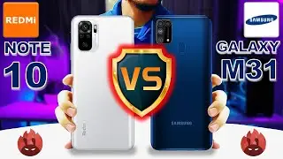 New Redmi Note 10 VS Samsung Galaxy M31 l Which is the best?