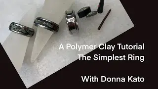 A Polymer Clay Tutorial: The Simplest Ring