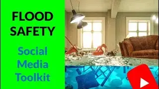 The Flood Safety Social Media Toolkit