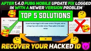 😍After 1.4.0 Update Pubg Account has been logged in with a newer version of the game problem fix