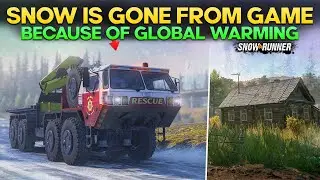 All Snow is Gone From SnowRunner Because of Global Warming Everything You Need to Know