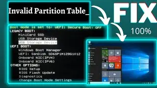 Fix Invalid Partition Table | Legacy Boot | Window Starting | 