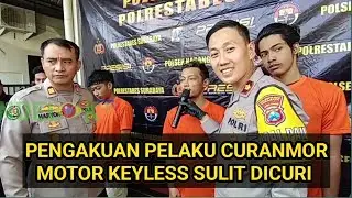 PENGAKUAN PELAKU SPESIALIS CURANMOR MOTOR KEYLESS SULIT DICURI