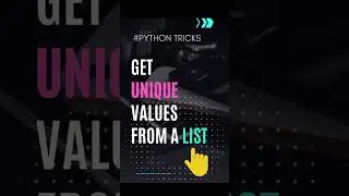 Python Tutorial for Beginners #3 | 3 Ways to Get Unique Values From a List 