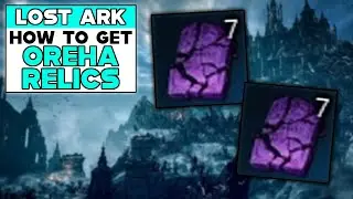 LOST ARK How To Get OREHA RELICS