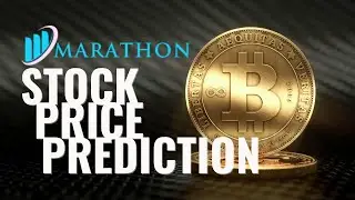 Marathon Stock Price Prediction | MARA Stock Analysis | $MARA